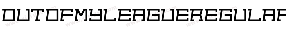 OutOfMyLeagueRegular-V1ol字体转换