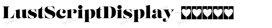 LustScriptDisplay字体转换