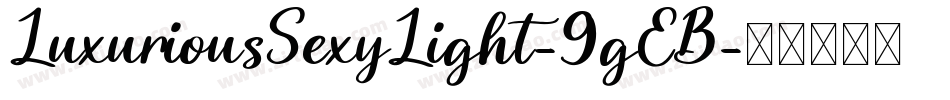 LuxuriousSexyLight-9gEB字体转换
