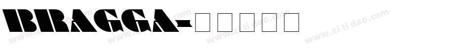 BRAGGA字体转换