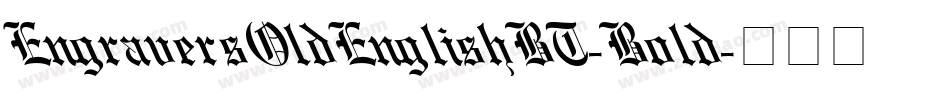 EngraversOldEnglishBT-Bold字体转换