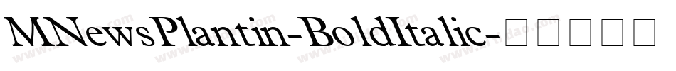 MNewsPlantin-BoldItalic字体转换