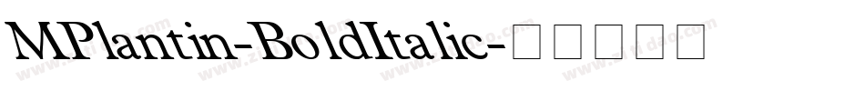 MPlantin-BoldItalic字体转换