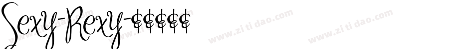 Sexy-Rexy字体转换