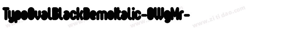 TypoOvalBlackDemoItalic-0WgMr字体转换