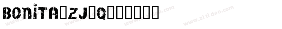 Bonita-Zj6q字体转换