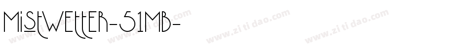 Mistwetter-51MB字体转换