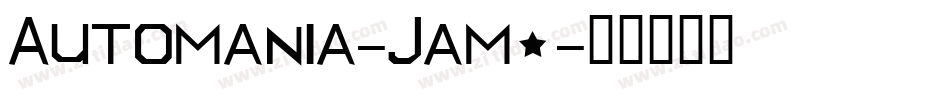 Automania-Jam7字体转换