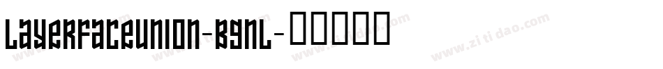 Layerfaceunion-BGnl字体转换