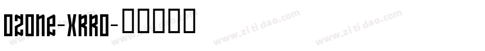Ozone-xRRO字体转换