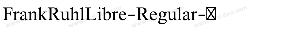 FrankRuhlLibre-Regular字体转换