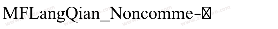 MFLangQian_Noncomme字体转换