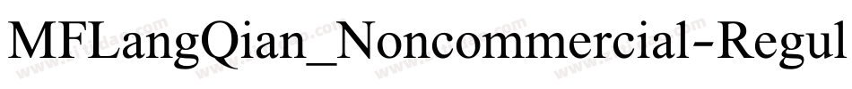 MFLangQian_Noncommercial-Regular字体转换