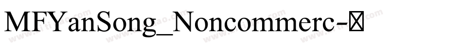 MFYanSong_Noncommerc字体转换