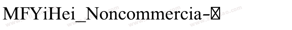 MFYiHei_Noncommercia字体转换