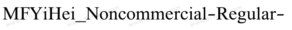 MFYiHei_Noncommercial-Regular字体转换