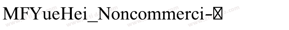 MFYueHei_Noncommerci字体转换