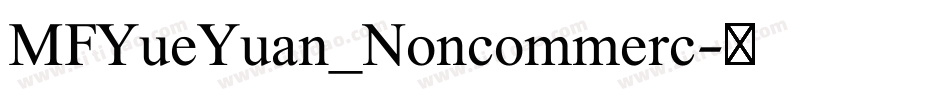 MFYueYuan_Noncommerc字体转换