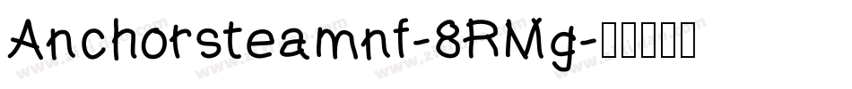 Anchorsteamnf-8RMg字体转换