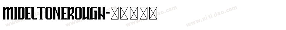 MIDELTONEROUGH字体转换