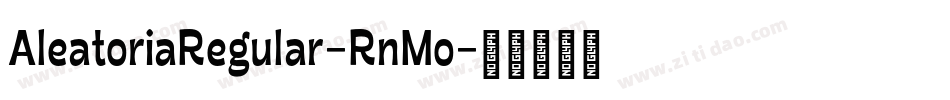 AleatoriaRegular-RnMo字体转换