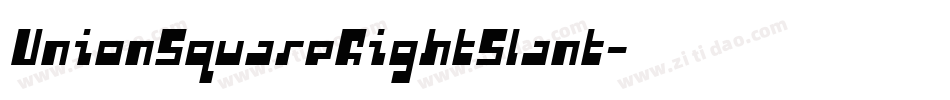 UnionSquareRightSlant字体转换