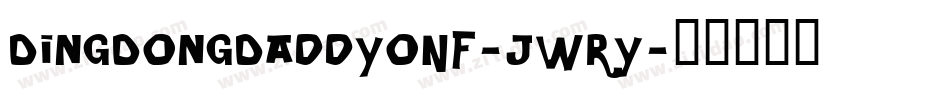 DingDongDaddyoNf-jWRy字体转换