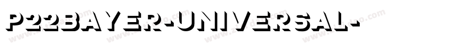 P22Bayer-Universal字体转换