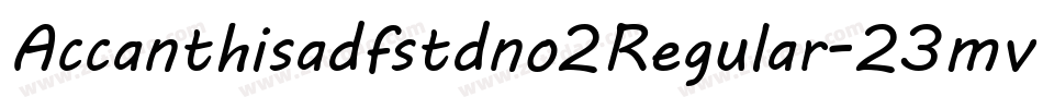 Accanthisadfstdno2Regular-23mv字体转换