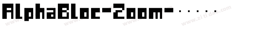 AlphaBloc-Zoom字体转换