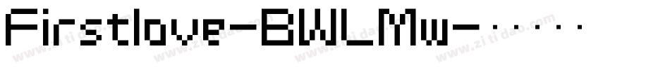 Firstlove-BWLMw字体转换