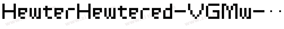 HewterHewtered-VGMw字体转换