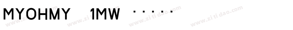 Myohmy-V1Mw字体转换