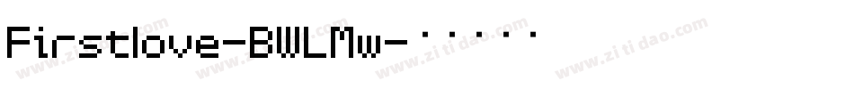 Firstlove-BWLMw字体转换