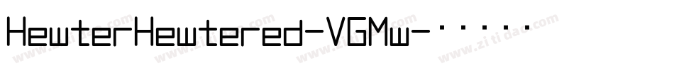 HewterHewtered-VGMw字体转换
