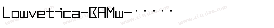 Lowvetica-BAMw字体转换