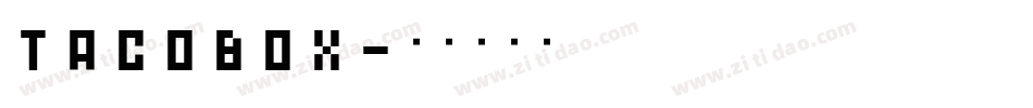 TACOBOX字体转换