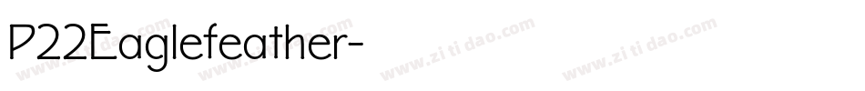 P22Eaglefeather字体转换