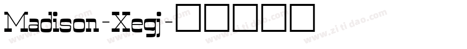 Madison-Xegj字体转换