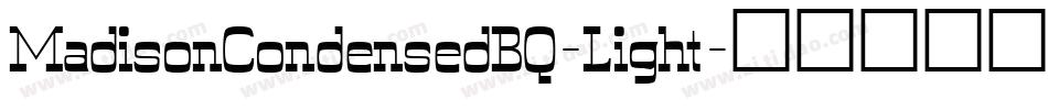MadisonCondensedBQ-Light字体转换
