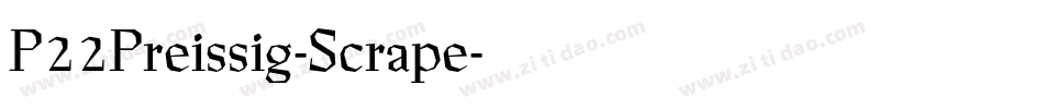 P22Preissig-Scrape字体转换