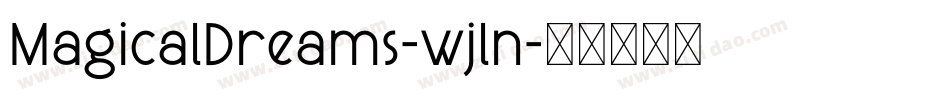 MagicalDreams-wjln字体转换