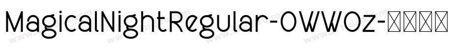 MagicalNightRegular-0WWOz字体转换