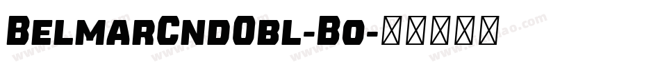 BelmarCndObl-Bo字体转换