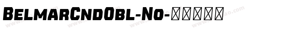 BelmarCndObl-No字体转换