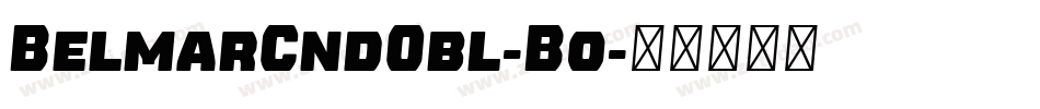 BelmarCndObl-Bo字体转换