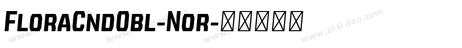 FloraCndObl-Nor字体转换
