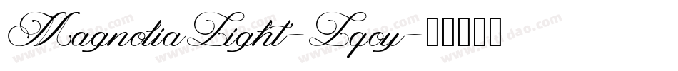 MagnoliaLight-Lqoy字体转换