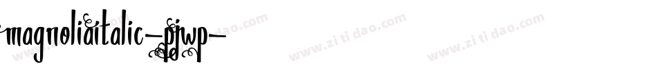 MagnoliaItalic-PJWP字体转换