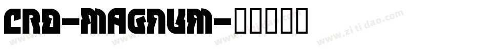 Cro-Magnum字体转换